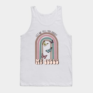 let me tell you about my Jesus retro Christian t-shirt Tank Top